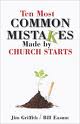 Cover of Ten Most Common Mistakes Made By New Church Starts